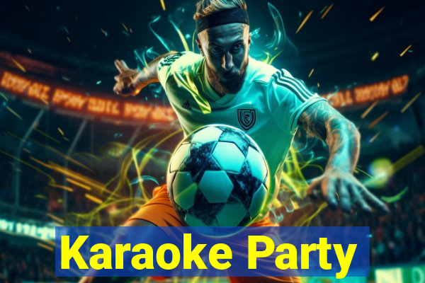 Karaoke Party